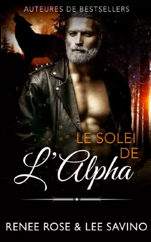 Renee Rose, Lee Savino – Le Soleil de l'Alpha